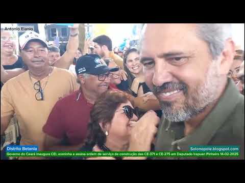 Entrevista Elmano AntonioElanio Betania Deputado Irapuan Pinheiro 14-02-2025