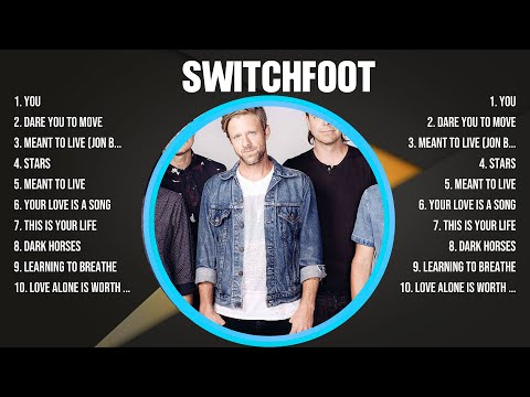 Switchfoot Greatest Hits 2024 Collection - Top 10 Hits Playlist Of All Time