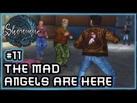 Shenmue 🏯｜PT.11 - The Mad Angels Are Here｜Playthrough