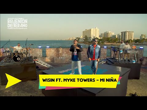 Wisin Ft. Myke Towers (En Vivo) - Mi Niña | Ella No Es Tuya