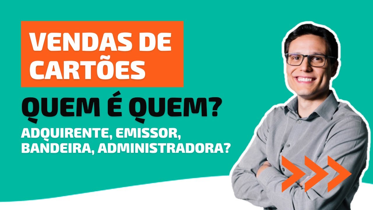 Quem é quem quando você vende com cartão de crédito? - Adquirente, Emissor e Bandeira