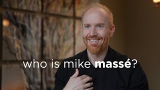 Who is Mike Massé?