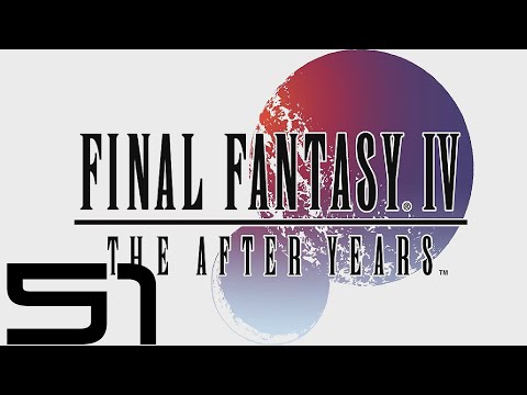 Final Fantasy IV: The After Years (PC) - Let's Play - Episode #51 [The Crystals 4/22]