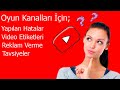 OYUN KANALLARINDA EN ÇOK YAPILAN HATALAR | ETİKET NASIL VERİLİR | İZLENME VE ABONE NEDEN ARTMIYOR OYUN KANALLARINDA EN ÇOK YAPILAN HATALAR | ETİKET NASIL VERİLİR | İZLENME VE ABONE NEDEN ARTMIYOR