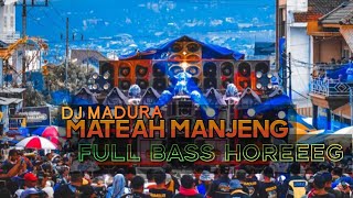 Download lagu DJ MADURA MATEAH MANJENG FULL BASS JARANAN DORR... mp3