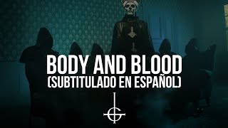 Ghost - Body And Blood (Subtitulado en Español)