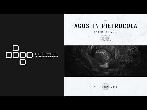 PREMIERE: Agustin Pietrocola - Enter The Void (Rockka Remix) [Another Life Music]