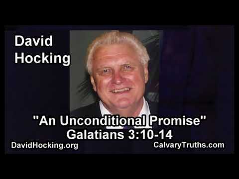 Galatians 3:10-14 - An Unconditional Promise - Pastor David Hocking - Bible Studies