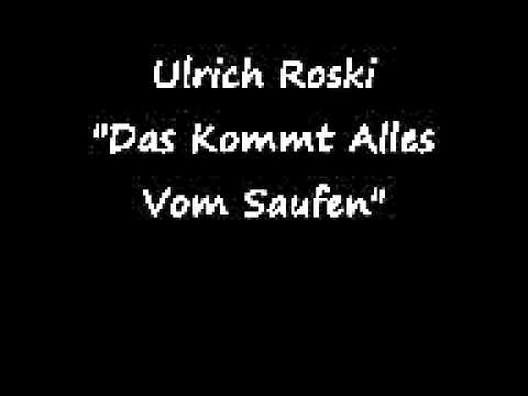 Ulrich Roski - Das Kommt Alles Vom Saufen