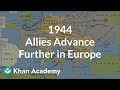 1944 - Allies advance further in Europe 