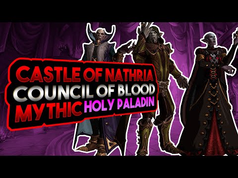Council of Blood mythic VS HQ Holy Paladin Castle of Nathria