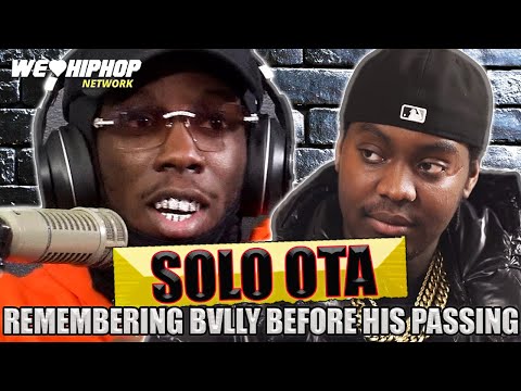SOLO OTA Remembers BVLLY