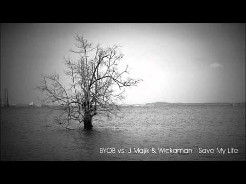 BYOB vs. J Majik & Wickaman - Save My Life (Drum & Bass Mix)