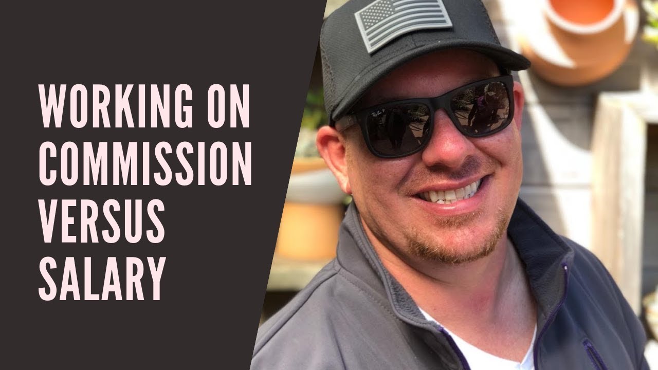 Working on Commission Versus Salary