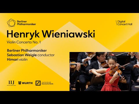 Wieniawski: Violin Concerto No. 1 / Himari · Weigle · Berliner Philharmoniker