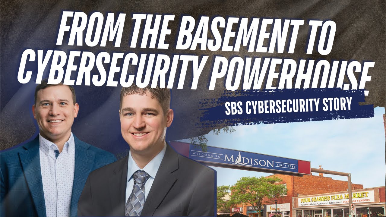 From the Basement to Cybersecurity Powerhouse: The SBS CyberSecurity Story