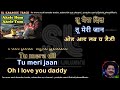 Tu mera dil Tu meri jaan | clean karaoke with scrolling lyrics