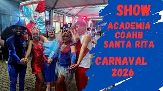 SHOW  ACADEMIA COAHB SANTA RITA CARNAVAL POA & GUAIBA 2026