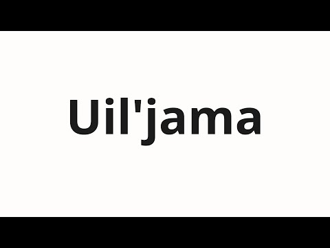 How to pronounce Uil'jama | Уильяма (William in Russian)