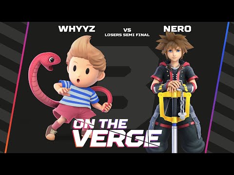 ON THE VERGE 3 | WhYYZ (Lucas) vs Nero (Sora) | Losers Semi Final