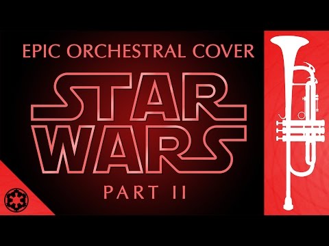 Star Wars | Epic Orchestral Cover Part II