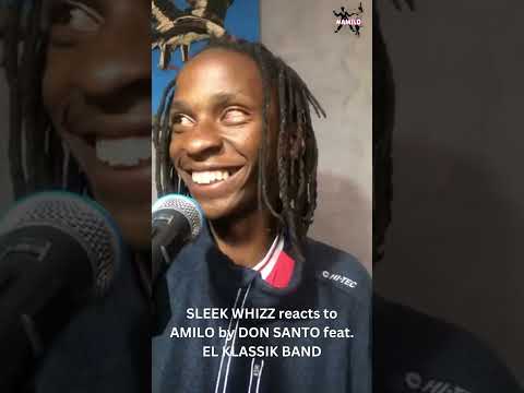 Amilo Effect: SLEEK WHIZZ reacts to AMILO by DON SANTO feat EL KLASSIK BAND on Facebook Live