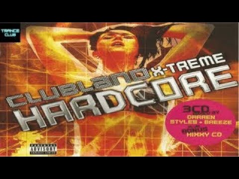 Clubland X-treme Hardcore CD 2 - Various Artists - 2005
