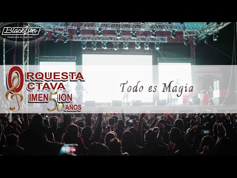 @orquestaoctavadimensiondec8085 - Todo es Magia (Audio Oficial)