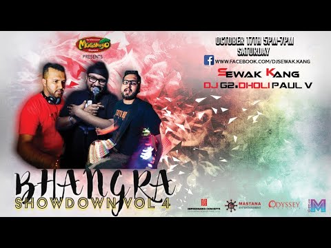 BHANGRA SHOWDOWN VOL 4 - DJ G2, Dholi Paul Veer & DJ Sewak Kang Live!