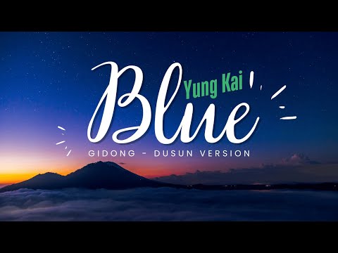 yung kai - blue Dusun Version (cover)