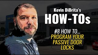 How to Program the Passive Door Lock / Unlock feature on your New GM Vehicle