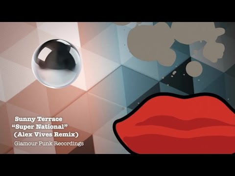 Sunny Terrace - Super National (Alex Vives Remix)