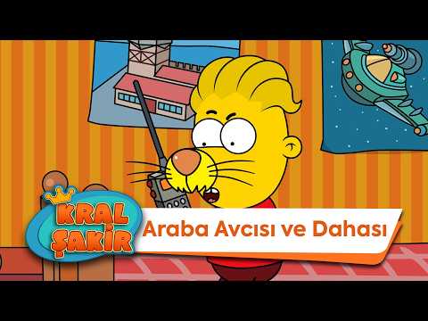 Araba Avcısı ve Dahası - Kral Şakir