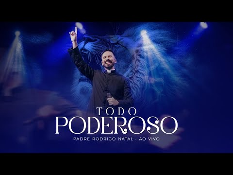 Padre Rodrigo Natal - Todo Poderoso (Clipe Oficial)