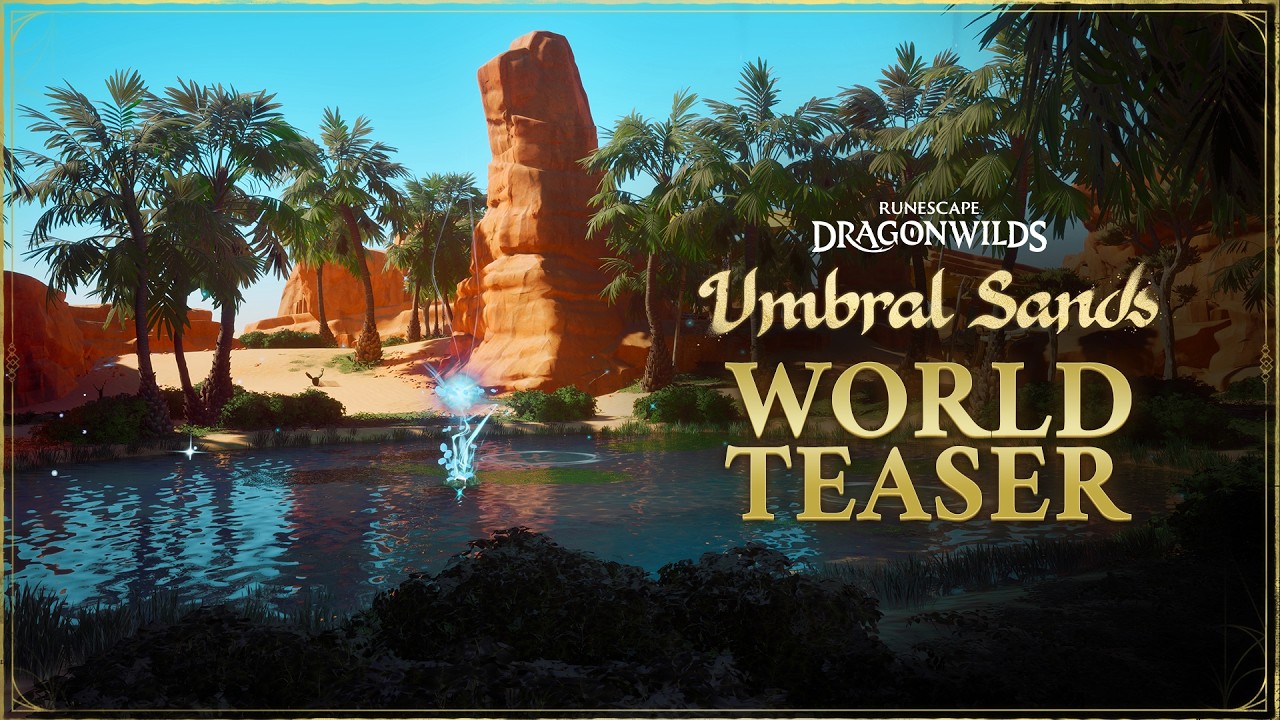 RuneScape: Dragonwilds | Umbral Sands World Teaser