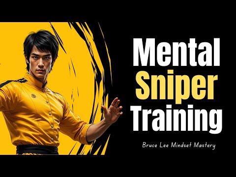 Bruce Lee’s Mental Sniper Training: How to LOCK On to ANY GOAL with Deadly Accuracy