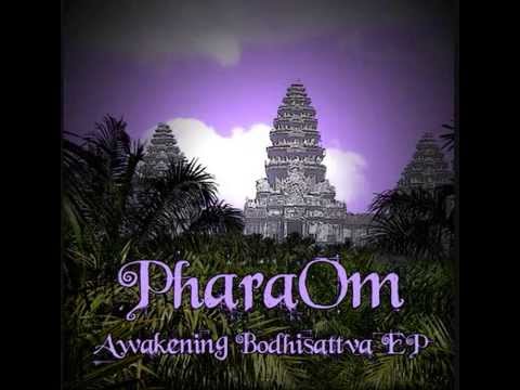 PharaOm - Awakening Bodhisattva