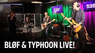 BLØF en Typhoon - Wereld Van Verschil | Live bij Evers Staat Op