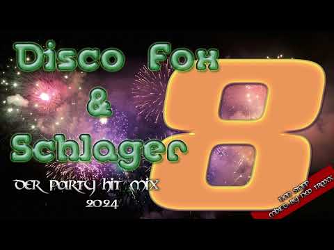 Discofox &  Schlager Megamix  8   2024  ( MIXED by  NEO TRAXX )