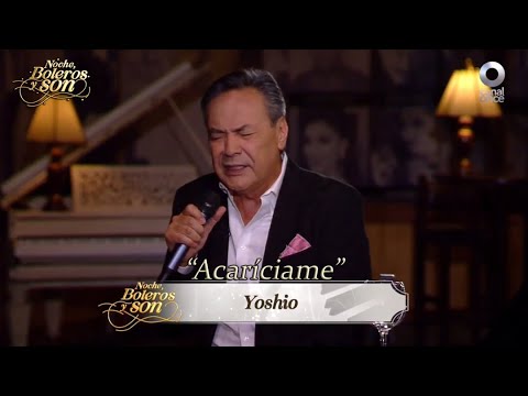 Acaríciame - Yoshio - Noche, Boleros y Son