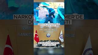 İZMİR VE MUĞLA’DA EŞ ZAMANLI UYUŞTURUCU OPERASYONU!