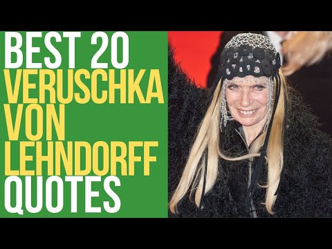 Best 20 Veruschka von Lehndorff Quotes - The German Model and Actress | Daily-Quotes
