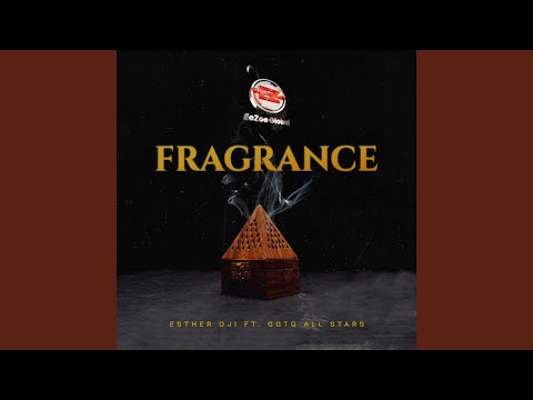 Fragrance (feat. GGTQ All Stars)