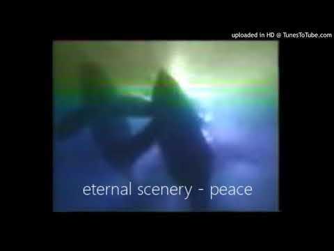 eternal scenery - peace