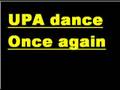 UPA dance "once again" 