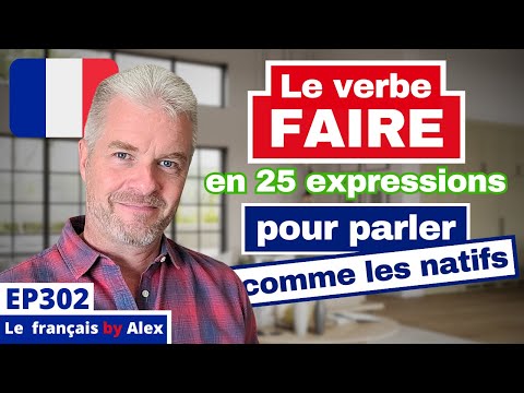 Maîtrise le verbe FAIRE et parle comme un natif !