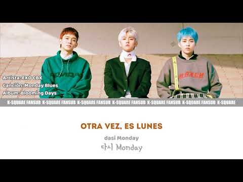 EXO-CBX - MONDAY BLUES (Sub Español | Hangul | Roma) HD