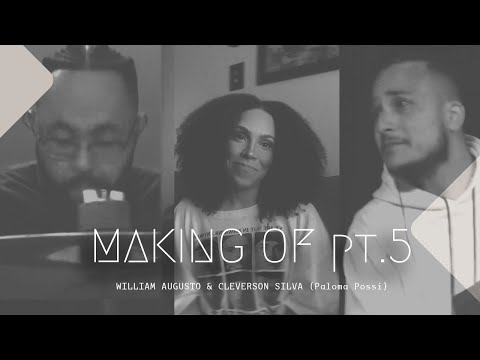 Cleverson Silva e William Augusto com Paloma Possi - Making Of 5 | Na Real