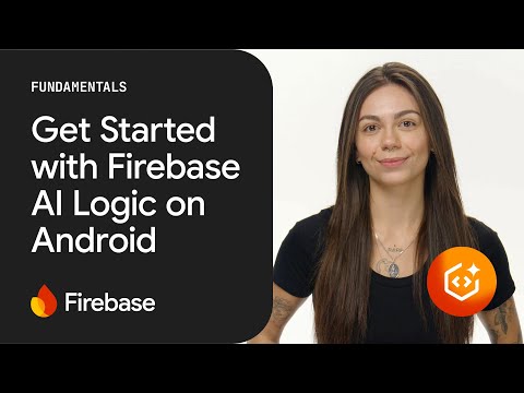 Get Started with Firebase AI Logic on Android