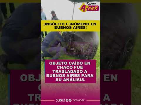 🌌🛰️ Objeto misterioso en Chaco